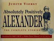 Absolutely positively Alexander : the complete stories  Cover Image