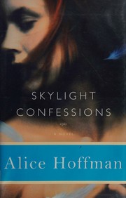 Skylight confessions : a novel  Cover Image