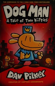 Dog man. A tale of two kitties Book cover