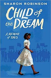 Child of the dream : a memoir of 1963 Book cover