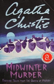 Midwinter murder : fireside tales from the queen of mystery Book cover