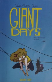 Giant days. Vol. 3  Cover Image