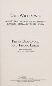 The wild ones a western duo featuring Sheriff Ben Stillman and Yalima Henry  Cover Image