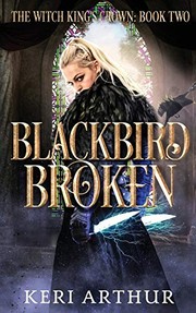 The witch king's crown. book 2, Blackbird broken  Cover Image