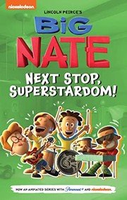 Big Nate. Next stop, superstardom!  Cover Image