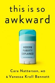 This is so awkward : modern puberty explained  Cover Image