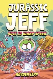Jurassic Jeff. 2, Race to warp speed  Cover Image