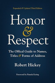Honor & respect : the official guide to names, titles, and forms of address Book cover