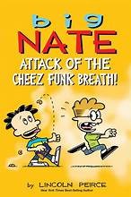 Big Nate. 32 Attack of the cheez funk breath! Book cover
