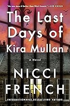 The last days of Kira Mullan a novel Book cover