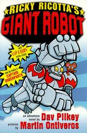 Ricky Ricotta's giant robot : an adventure novel  Cover Image