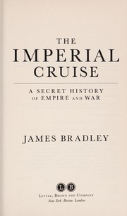 The imperial cruise : a secret history of empire and war  Cover Image