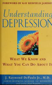 Understanding depression : what we know and what you can do about it  Cover Image