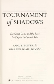 Tournament of shadows : the great game and the race for empire in Central Asia  Cover Image