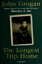 The longest trip home : a memoir  Cover Image