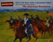 Did it all start with a snowball fight? : and other questions about the American Revolution  Cover Image