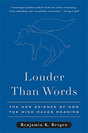 Louder than words : the new science of how the mind makes meaning  Cover Image