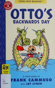 Otto's backwards day : a Toon book  Cover Image