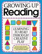 Growing up reading : learning to read through creative play  Cover Image