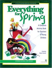 Everything for spring : a complete activity book for teachers of young children : activities for March, April, and May  Cover Image