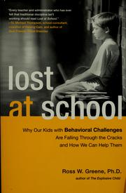 Lost at school : why our kids with behavioral challenges are falling through the cracks and how we can help them  Cover Image