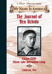 The journal of Ben Uchida : citizen 13559, Mirror Lake Internment Camp  Cover Image