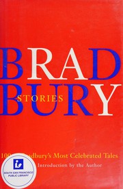 Bradbury stories : 100 of his most celebrated tales  Cover Image