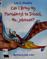 Can I bring my pterodactyl to school, Ms. Johnson?  Cover Image