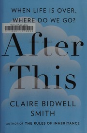 After this : when life is over, where do we go?  Cover Image
