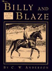Billy and Blaze : a boy and his horse  Cover Image