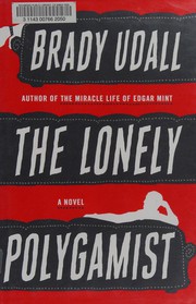 The lonely polygamist : a novel  Cover Image