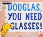 Douglas, you need glasses!  Cover Image