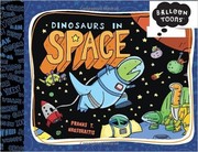 Dinosaurs in space. Out of this world!  Cover Image