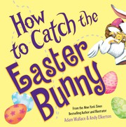 How to catch the Easter Bunny Book cover