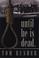 Go to record Until he is dead : capital punishment in the western North...