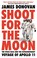 Go to record Shoot for the moon : the space race and the extraordinary ...