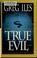 Go to record True evil