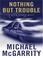 Go to record Nothing but trouble a Kevin Kerney novel