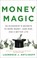 Go to record Money magic :  an economist's secrets to more money, less ...