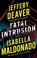Go to record Fatal intrusion a novel