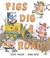 Go to record Pigs dig a road