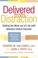 Go to record Delivered from distraction : getting the most out of life ...