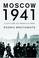 Go to record Moscow 1941 : a city and its people at war