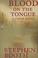 Go to record Blood on the tongue : a crime novel