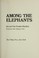 Go to record Among the elephants