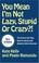 Go to record You mean I'm not lazy, stupid or crazy?! : the classic sel...