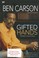 Go to record Gifted hands the Ben Carson story