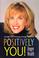 Go to record Positively you! : change your thinking, change your life