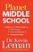 Go to record Planet middle school : helping your child through the peer...